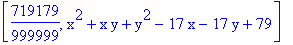 [719179/999999, x^2+x*y+y^2-17*x-17*y+79]